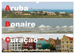 ABC: Aruba - Bonaire - Curaçao (Wandkalender 2026 DIN A3 quer), CALVENDO Monatskalender