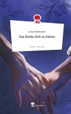 Das Risiko dich zu lieben. Life is a Story - story.one Das Risiko dich zu lieben. Life is a Story - story.one
