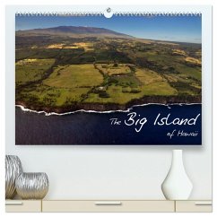 The Big Island of Hawaii (hochwertiger Premium Wandkalender 2026 DIN A2 quer), Kunstdruck in Hochglanz The Big Island of Hawaii (hochwertiger Premium Wandkalender 2026 DIN A2 quer), Kunstdruck in Hochglanz