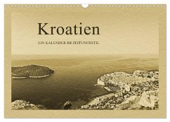 Kroatien (Wandkalender 2026 DIN A3 quer), CALVENDO Monatskalender Kroatien (Wandkalender 2026 DIN A3 quer), CALVENDO Monatskalender