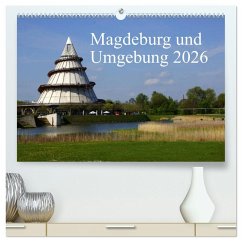 Magdeburg und Umgebung 2026 (hochwertiger Premium Wandkalender 2026 DIN A2 quer), Kunstdruck in Hochglanz