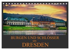 Burgen und Schlösser um Dresden (Tischkalender 2026 DIN A5 quer), CALVENDO Monatskalender Burgen und Schlösser um Dresden (Tischkalender 2026 DIN A5 quer), CALVENDO Monatskalender