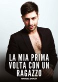 La mia Prima volta con un Ragazzo