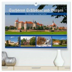 Sachsens Schlösser und Burgen (hochwertiger Premium Wandkalender 2026 DIN A2 quer), Kunstdruck in Hochglanz