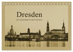 Dresden - Ein Kalender im Zeitungsstil (Tischkalender 2026 DIN A5 quer), CALVENDO Monatskalender Dresden - Ein Kalender im Zeitungsstil (Tischkalender 2026 DIN A5 quer), CALVENDO Monatskalender