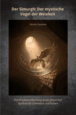 Cover Der Simurgh: Der mystische Vogel der Weisheit