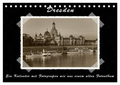 Dresden - Ein Kalender mit Fotografien wie aus einem alten Fotoalbum (Tischkalender 2026 DIN A5 quer), CALVENDO Monatskalender Dresden - Ein Kalender mit Fotografien wie aus einem alten Fotoalbum (Tischkalender 2026 DIN A5 quer), CALVENDO Monatskalender