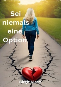 Sei niemals eine Option - Kiese, Birgit