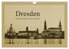 Dresden - Ein Kalender im Zeitungsstil (Wandkalender 2026 DIN A4 quer), CALVENDO Monatskalender Dresden - Ein Kalender im Zeitungsstil (Wandkalender 2026 DIN A4 quer), CALVENDO Monatskalender