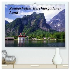 Zauberhaftes Berchtesgadener Land (hochwertiger Premium Wandkalender 2026 DIN A2 quer), Kunstdruck in Hochglanz Zauberhaftes Berchtesgadener Land (hochwertiger Premium Wandkalender 2026 DIN A2 quer), Kunstdruck in Hochglanz