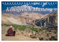 Faszinierende Landschaften der Welt: Königreich Mustang (Tischkalender 2026 DIN A5 quer), CALVENDO Monatskalender
