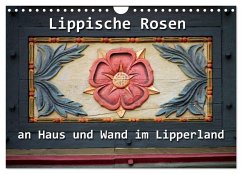 Lippische Rosen (Wandkalender 2026 DIN A4 quer), CALVENDO Monatskalender Lippische Rosen (Wandkalender 2026 DIN A4 quer), CALVENDO Monatskalender