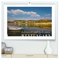 Westungarn - Schönheit und Geheimnis (hochwertiger Premium Wandkalender 2026 DIN A2 quer), Kunstdruck in Hochglanz Westungarn - Schönheit und Geheimnis (hochwertiger Premium Wandkalender 2026 DIN A2 quer), Kunstdruck in Hochglanz