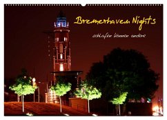 Bremerhaven Nights (Wandkalender 2026 DIN A2 quer), CALVENDO Monatskalender