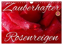 Zauberhafter Rosenreigen (Wandkalender 2026 DIN A4 quer), CALVENDO Monatskalender Zauberhafter Rosenreigen (Wandkalender 2026 DIN A4 quer), CALVENDO Monatskalender