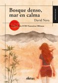 Bosque denso, mar en calma (eBook, ePUB)