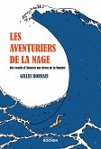Les aventuriers de la nage (eBook, ePUB) Les aventuriers de la nage (eBook, ePUB)
