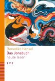 Das Jonabuch heute lesen (eBook, PDF) Das Jonabuch heute lesen (eBook, PDF)