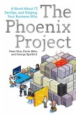 The Phoenix Project (eBook, ePUB) The Phoenix Project (eBook, ePUB)