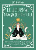 Le journal magique de Lili (eBook, ePUB) Le journal magique de Lili (eBook, ePUB)