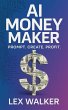 AI Money Maker (eBook, ePUB) - Bild 1