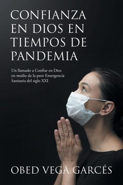 CONFIANZA EN DIOS EN TIEMPOS DE PANDEMIA - Garcés, Obed Vega