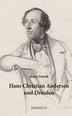 Hans Christian Andersen und Dresden Hans Christian Andersen und Dresden