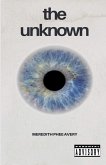The Unknown The Unknown