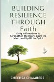BUILDING RESILIENCE THROUGH Faith BUILDING RESILIENCE THROUGH Faith