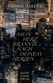 Mein Herz brannte nach deinem Herzen Mein Herz brannte nach deinem Herzen