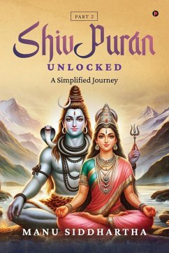 Shiv Puran Unlocked (Part 2) - Manu Siddhartha