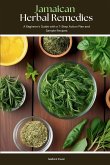 Jamaican Herbal Remedies Jamaican Herbal Remedies