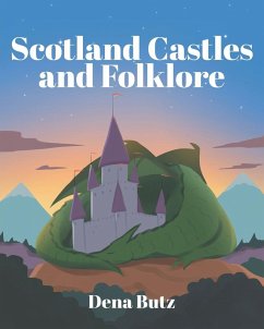 Scotland Castles and Folklore - Butz, Dena Scotland Castles and Folklore - Butz, Dena