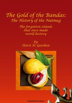 Cover The Gold of the Bandas: The History of the Nutmeg