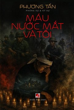 Máu, N¿¿c M¿t Và Tôi (softcover - color) - Tan, Phuong