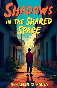 Shadows in the Shared Space - Dumbuya, Emmanuel