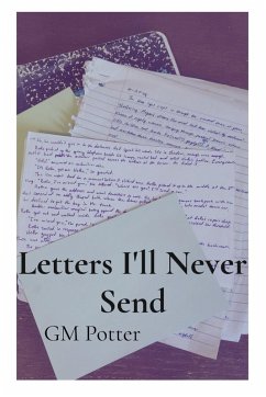 Letters I'll Never Send Cover Letters I'll Never Send