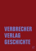 Verbrecher Verlag Geschichte Verbrecher Verlag Geschichte