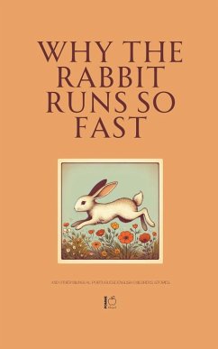Cover Why the Rabbit Runs So Fast And Other Bilingual Portuguese-English Children's Stories
