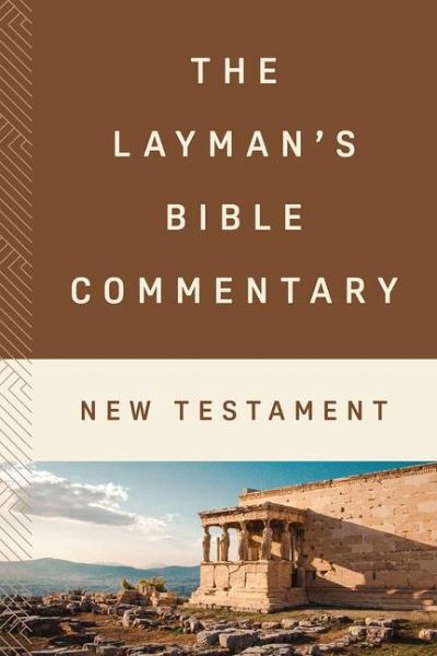 The Layman's Bible Commentary--New Testament The Layman's Bible Commentary--New Testament