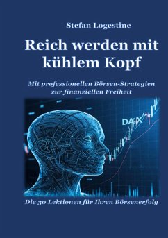 Reich werden mit kühlem Kopf Reich werden mit kühlem Kopf