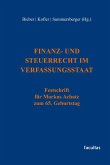 Finanz- und Steuerrecht im Verfassungsstaat Finanz- und Steuerrecht im Verfassungsstaat