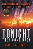 Tonight They Come Back Tonight They Come Back