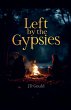 Left by the Gypsies - Bild 1