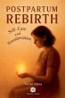 Postpartum Rebirth - Self-Care and... - Bild 1