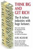 Think Big and Get Rich Think Big and Get Rich