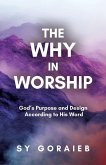 The Why in Worship The Why in Worship