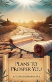 Plans to Prosper You Plans to Prosper You