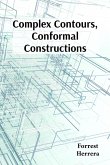 Complex Contours, Conformal Constructions Complex Contours, Conformal Constructions