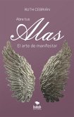 Abre tus alas (eBook, ePUB) Abre tus alas (eBook, ePUB)
